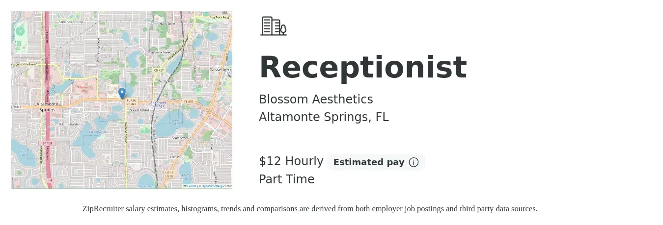 Blossom Aesthetics job posting for a Receptionist in Altamonte Springs, FL with a salary of $13 Hourly with a map of Altamonte Springs location.