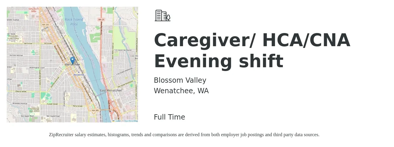 Blossom Valley job posting for a Caregiver/ HCA/CNA Evening shift in Wenatchee, WA with a salary of $16 to $20 Hourly with a map of Wenatchee location.