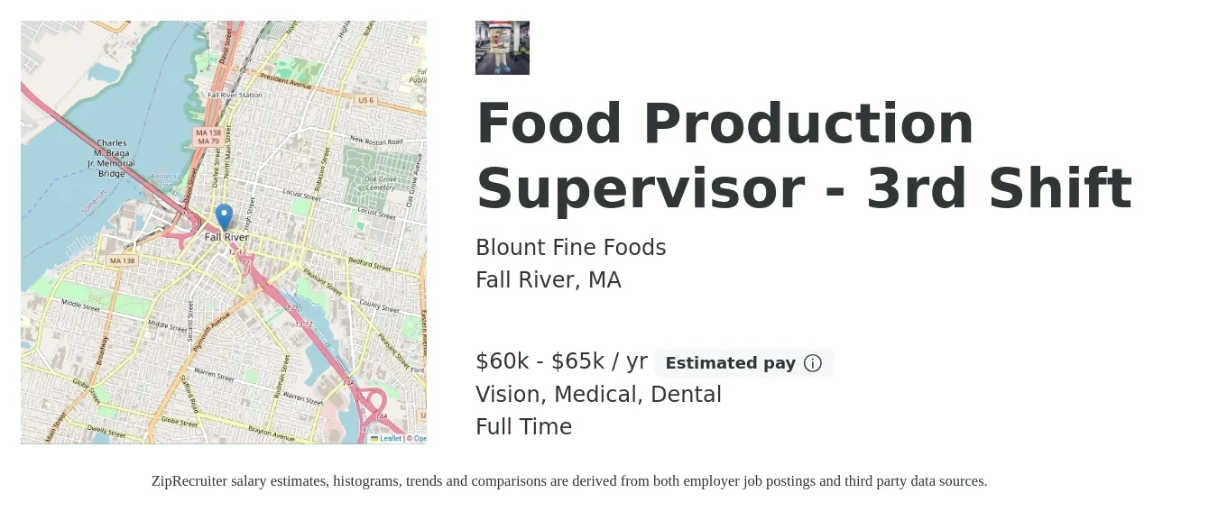 Blount Fine Foods job posting for a Food Production Supervisor - 3rd Shift in Fall River, MA with a salary of $60,000 to $65,000 Yearly and benefits including medical, retirement, vision, dental, and life_insurance with a map of Fall River location.