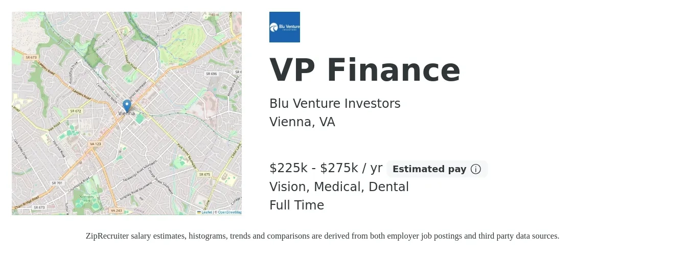 Blu Venture Investors job posting for a VP Finance in Vienna, VA with a salary of $225,000 to $275,000 Yearly and benefits including vision, dental, and medical with a map of Vienna location.