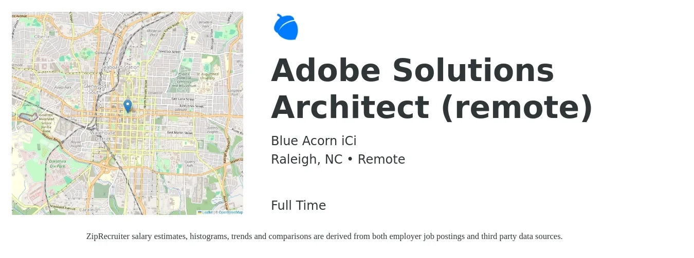 Blue Acorn iCi job posting for a Adobe Solutions Architect (remote) in Raleigh, NC with a salary of $61 to $81 Hourly with a map of Raleigh location.
