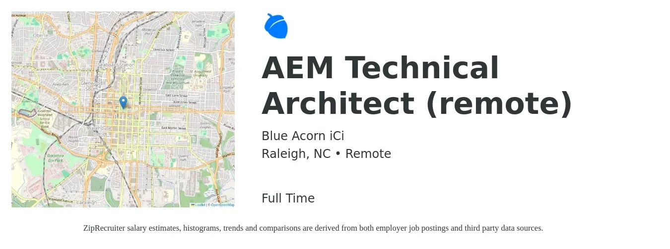 Blue Acorn iCi job posting for a AEM Technical Architect (remote) in Raleigh, NC with a salary of $64 to $78 Hourly with a map of Raleigh location.