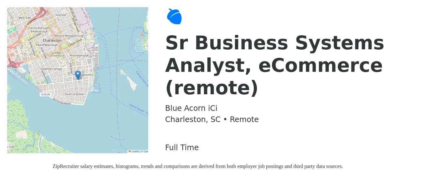 Blue Acorn iCi job posting for a Sr Business Systems Analyst, eCommerce (remote) in Charleston, SC with a salary of $44 to $63 Hourly with a map of Charleston location.