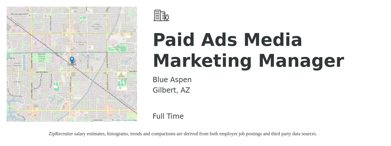 Blue Aspen job posting for a Paid Ads Media Marketing Manager in Gilbert, AZ with a salary of $46,400 to $74,700 Yearly with a map of Gilbert location.