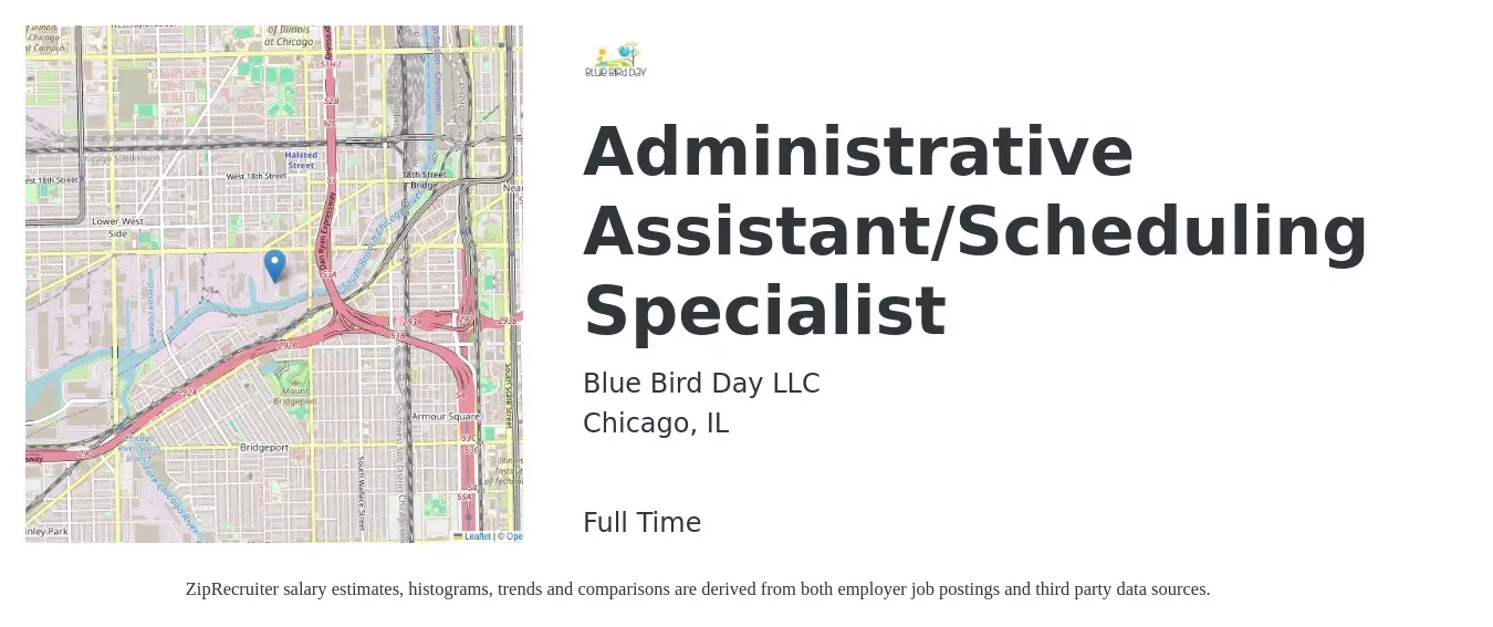 Blue Bird Day LLC job posting for a Administrative Assistant/Scheduling Specialist in Chicago, IL with a salary of $18 to $25 Hourly with a map of Chicago location.