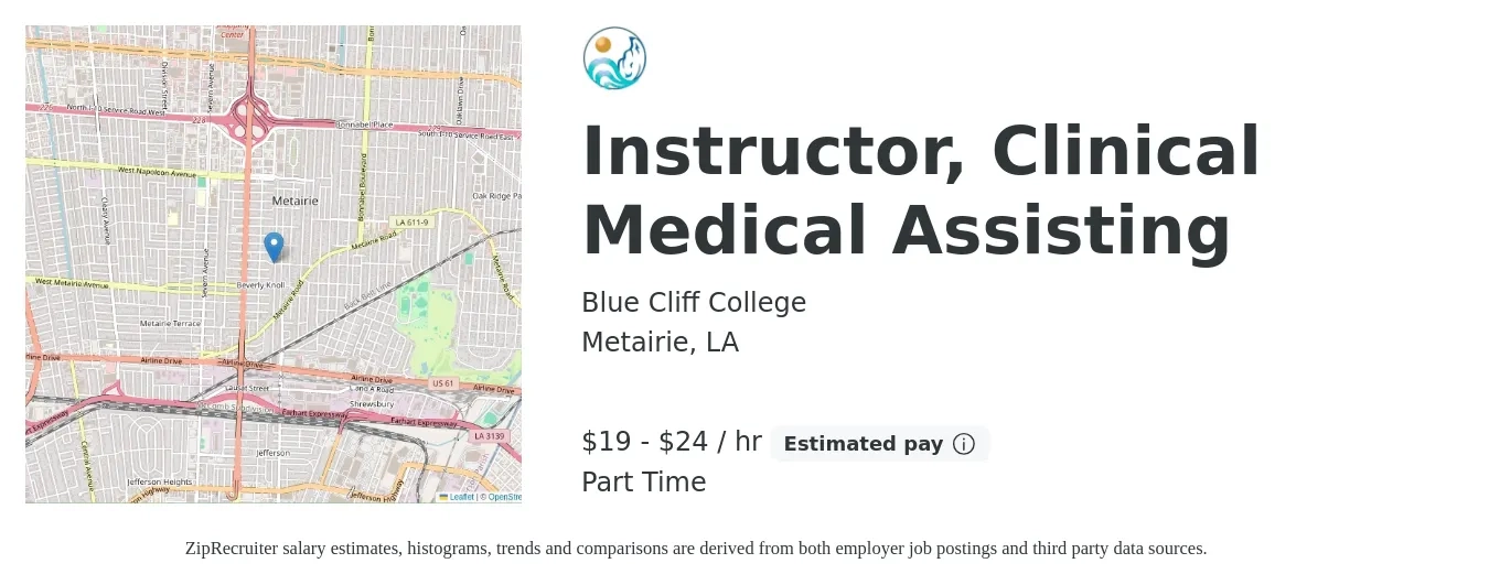 Blue Cliff College job posting for a Instructor, Clinical Medical Assisting in Metairie, LA with a salary of $20 to $25 Hourly with a map of Metairie location.