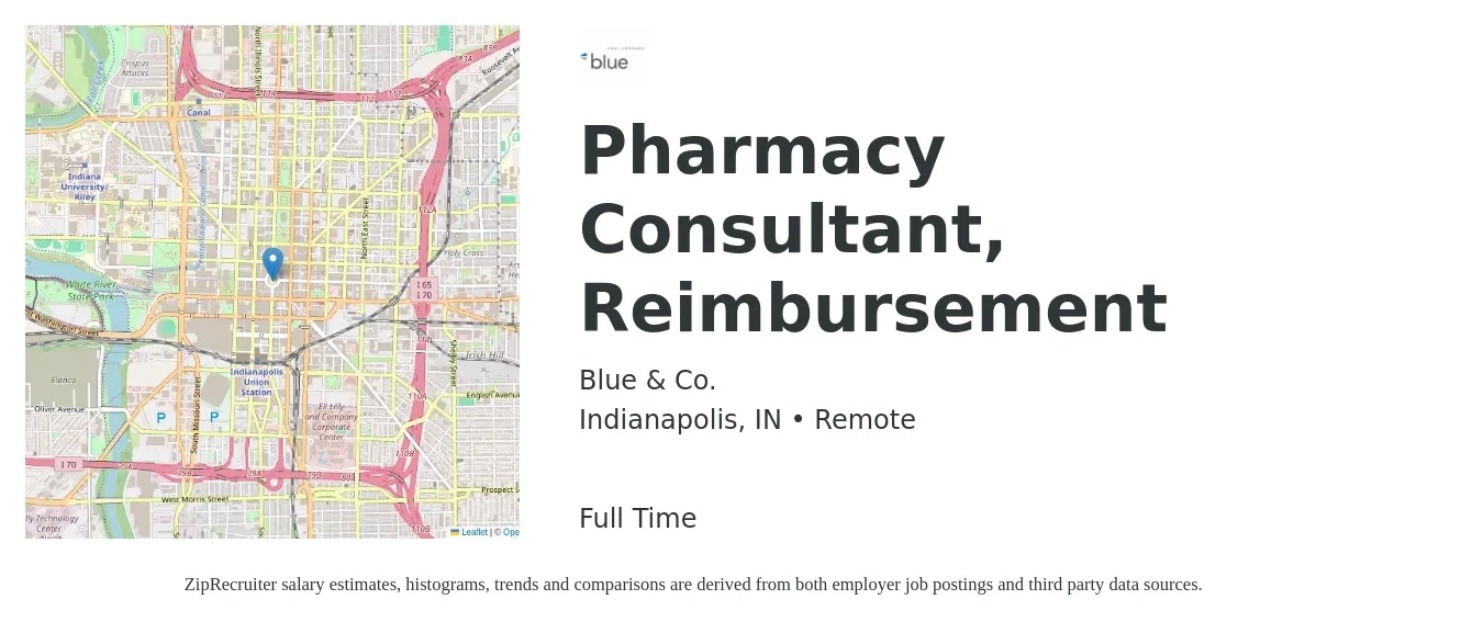 Blue & Co. job posting for a Pharmacy Consultant, Reimbursement in Indianapolis, IN with a salary of $99,400 to $156,200 Yearly with a map of Indianapolis location.