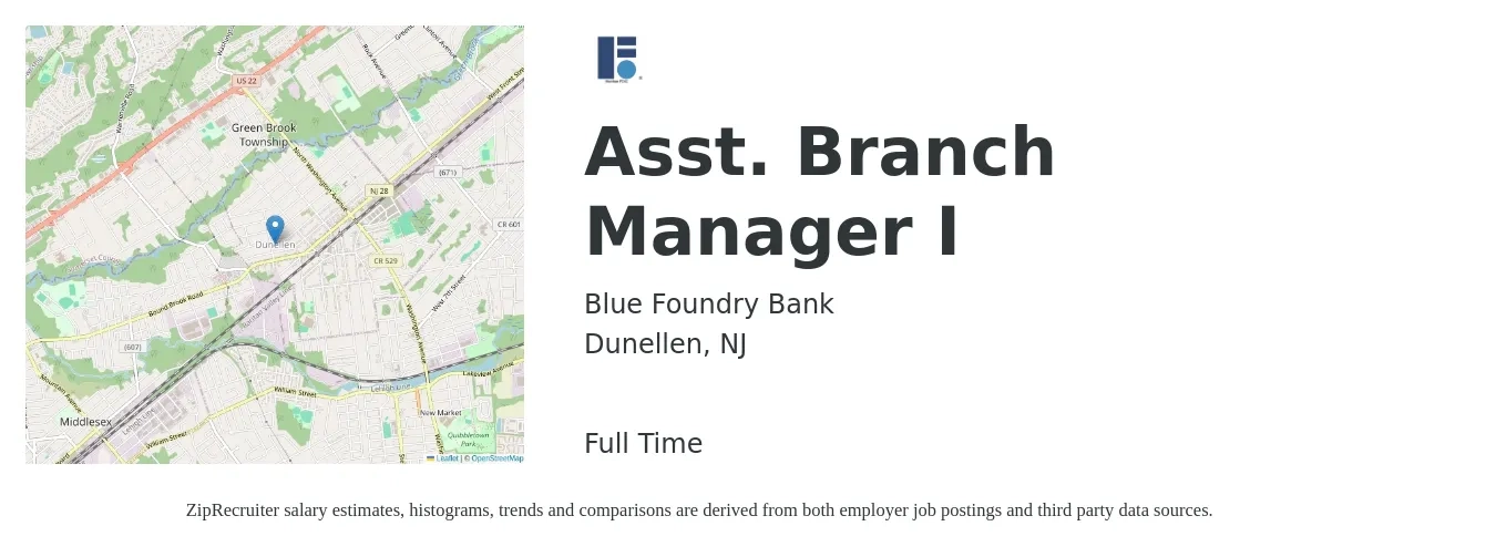 Blue Foundry Bank job posting for a Asst. Branch Manager I in Dunellen, NJ with a salary of $48,000 to $66,400 Yearly with a map of Dunellen location.