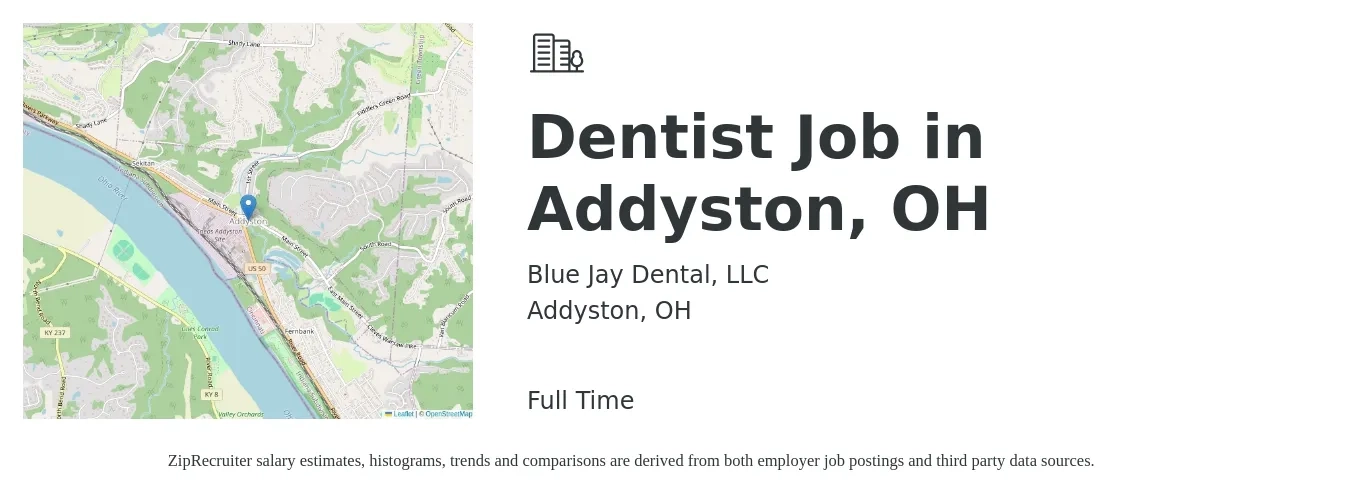 Blue Jay Dental, LLC job posting for a Dentist Job in Addyston, OH in Addyston, OH with a salary of $142,200 to $229,800 Yearly with a map of Addyston location.