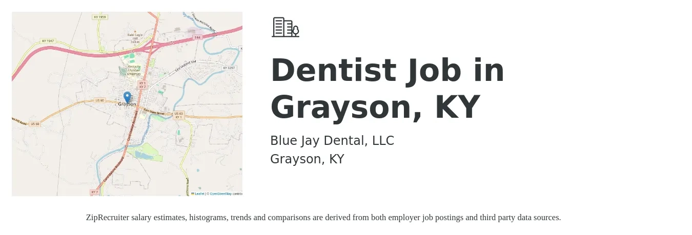 Blue Jay Dental, LLC job posting for a Dentist Job in Grayson, KY in Grayson, KY with a salary of $109,600 to $177,000 Yearly with a map of Grayson location.
