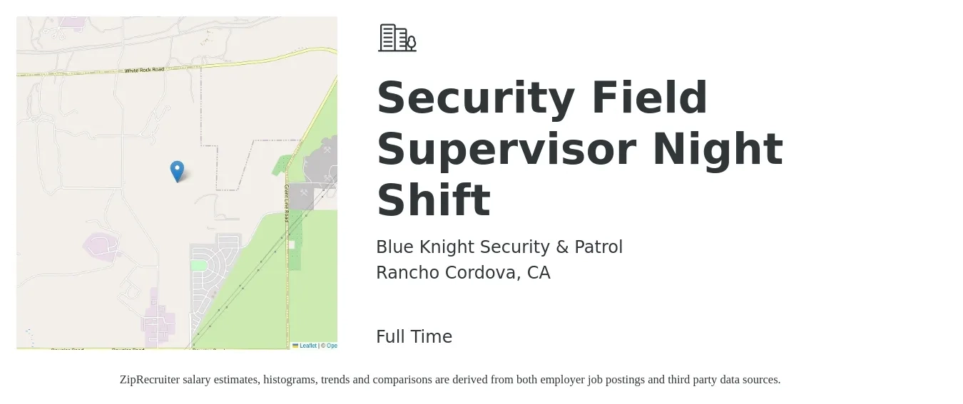 Blue Knight Security & Patrol job posting for a Security Field Supervisor Night Shift in Rancho Cordova, CA with a salary of $66,560 Yearly with a map of Rancho Cordova location.