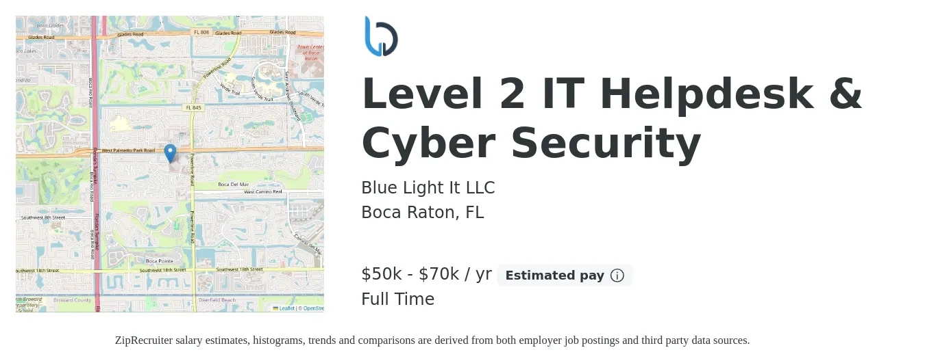 Blue Light It LLC job posting for a Level 2 IT Helpdesk & Cyber Security in Boca Raton, FL with a salary of $50,000 to $70,000 Yearly with a map of Boca Raton location.