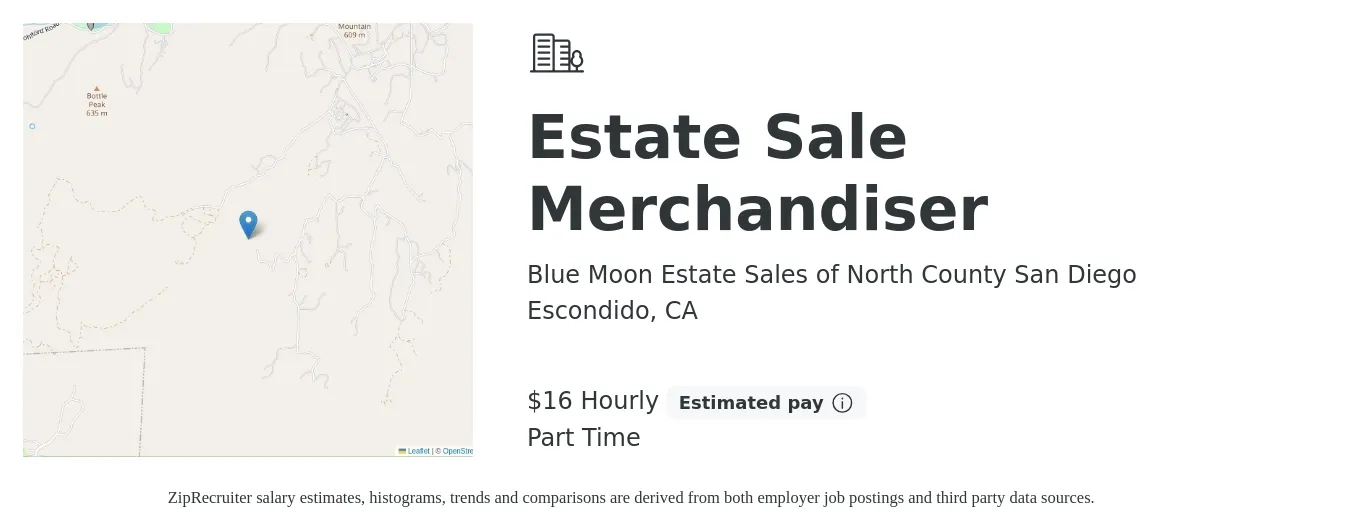 Blue Moon Estate Sales of North County San Diego job posting for a Estate Sale Merchandiser in Escondido, CA with a salary of $17 Hourly with a map of Escondido location.