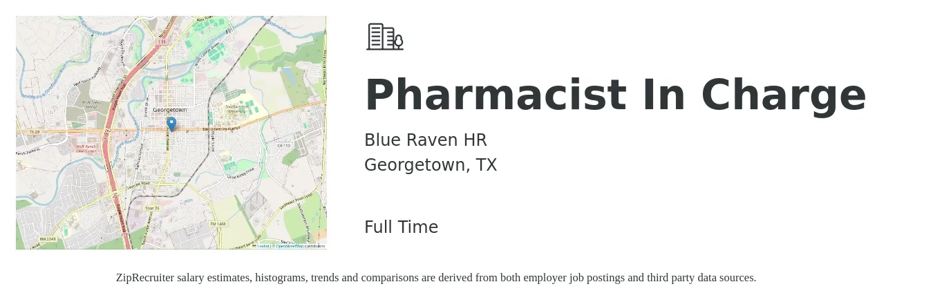 Blue Raven HR job posting for a Pharmacist In Charge in Georgetown, TX with a salary of $110,000 Yearly with a map of Georgetown location.