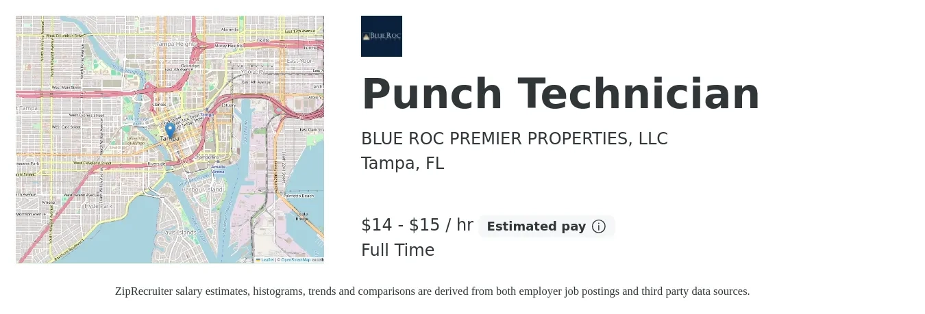 BLUE ROC PREMIER PROPERTIES, LLC job posting for a Punch Technician in Tampa, FL with a salary of $15 to $16 Hourly with a map of Tampa location.