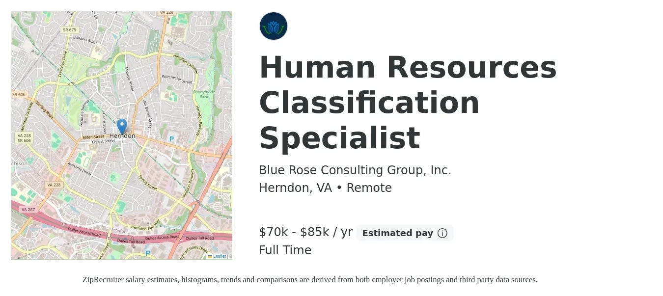 Blue Rose Consulting Group, Inc. job posting for a Human Resources Classification Specialist in Herndon, VA with a salary of $70,000 to $85,000 Yearly with a map of Herndon location.