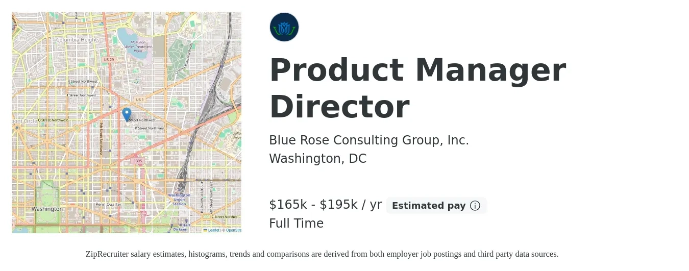 Blue Rose Consulting Group, Inc. job posting for a Product Manager Director in Washington, DC with a salary of $165,000 to $195,000 Yearly with a map of Washington location.