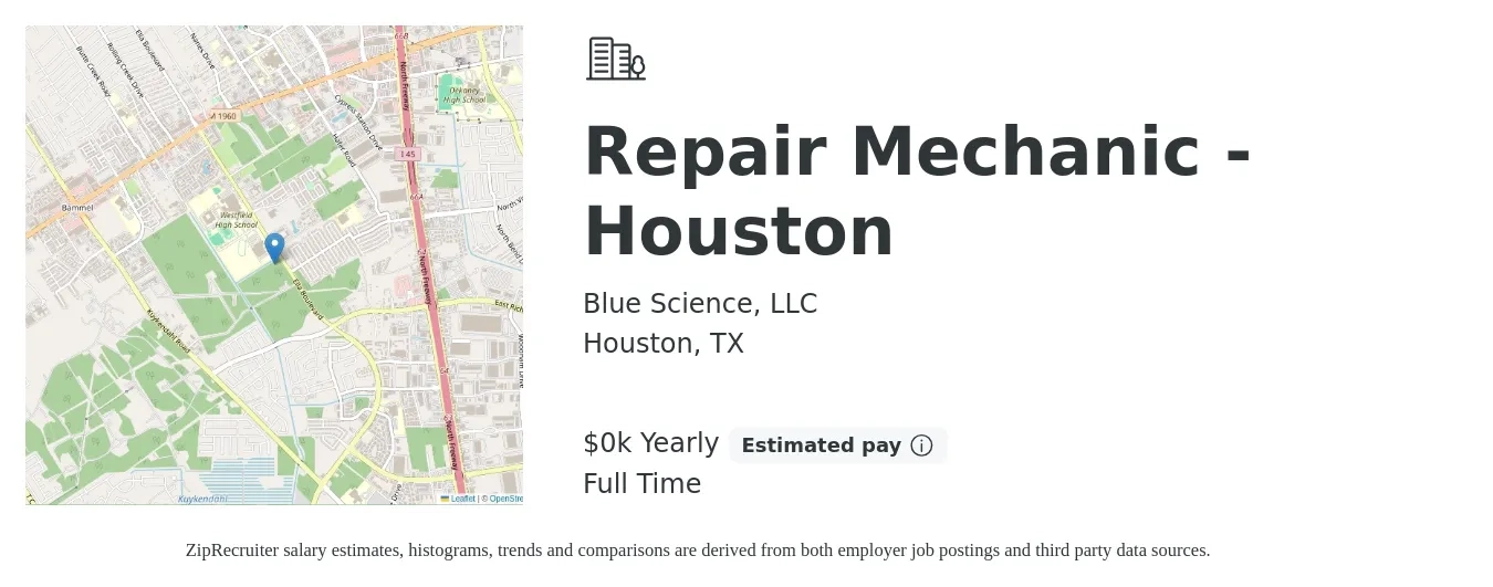 Blue Science, LLC job posting for a Repair Mechanic - Houston in Houston, TX with a salary of $35 to $50 Yearly with a map of Houston location.