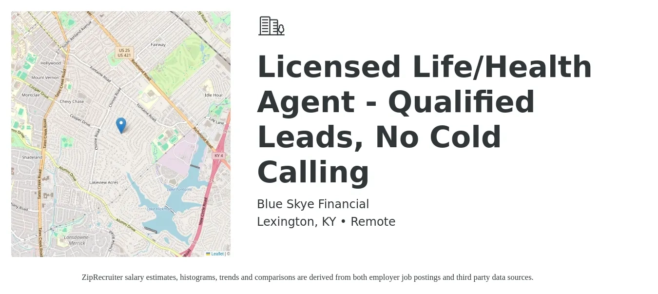 Blue Skye Financial job posting for a Licensed Life/Health Agent - Qualified Leads, No Cold Calling in Lexington, KY with a salary of $20 to $46 Hourly with a map of Lexington location.