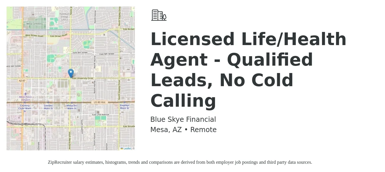 Blue Skye Financial job posting for a Licensed Life/Health Agent - Qualified Leads, No Cold Calling in Mesa, AZ with a salary of $19 to $44 Hourly with a map of Mesa location.