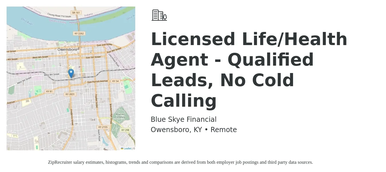 Blue Skye Financial job posting for a Licensed Life/Health Agent - Qualified Leads, No Cold Calling in Owensboro, KY with a salary of $20 to $47 Hourly with a map of Owensboro location.