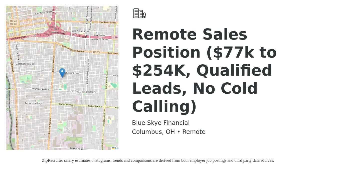 Blue Skye Financial job posting for a Remote Sales Position ($77k to $254K, Qualified Leads, No Cold Calling) in Columbus, OH with a salary of $153,000 Yearly with a map of Columbus location.