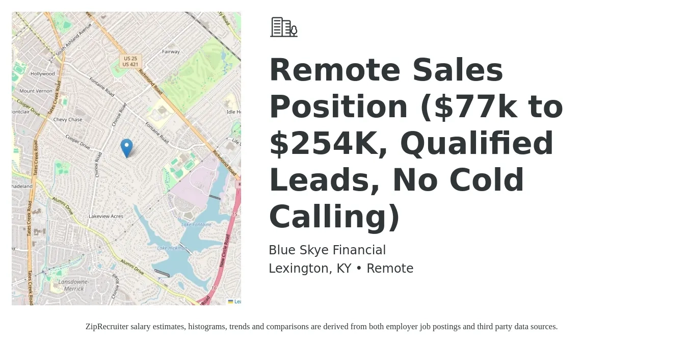 Blue Skye Financial job posting for a Remote Sales Position ($77k to $254K, Qualified Leads, No Cold Calling) in Lexington, KY with a salary of $153,000 Yearly with a map of Lexington location.