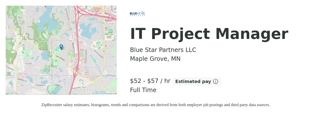 Blue Star Partners LLC job posting for a IT Project Manager in Maple Grove, MN with a salary of $55 to $60 Hourly with a map of Maple Grove location.