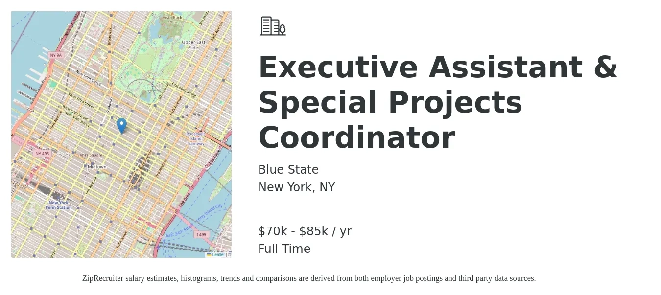 Blue State job posting for a Executive Assistant & Special Projects Coordinator in New York, NY with a salary of $70,000 to $85,000 Yearly with a map of New York location.