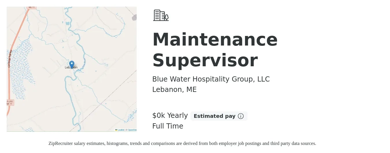 Blue Water Hospitality Group, LLC job posting for a Maintenance Supervisor in Lebanon, ME with a salary of $25 Yearly with a map of Lebanon location.
