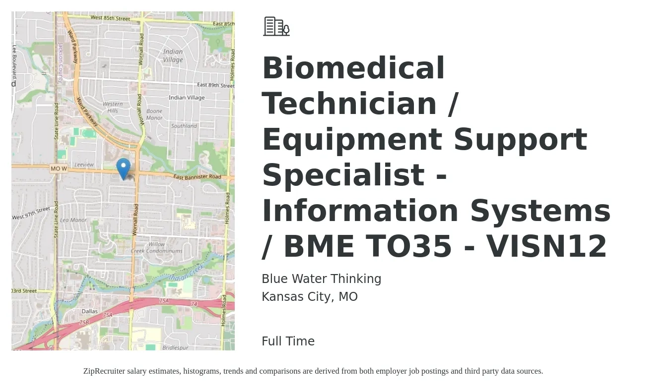 Blue Water Thinking job posting for a Biomedical Technician / Equipment Support Specialist - Information Systems / BME TO35 - VISN12 in Kansas City, MO with a salary of $25 to $33 Hourly with a map of Kansas City location.