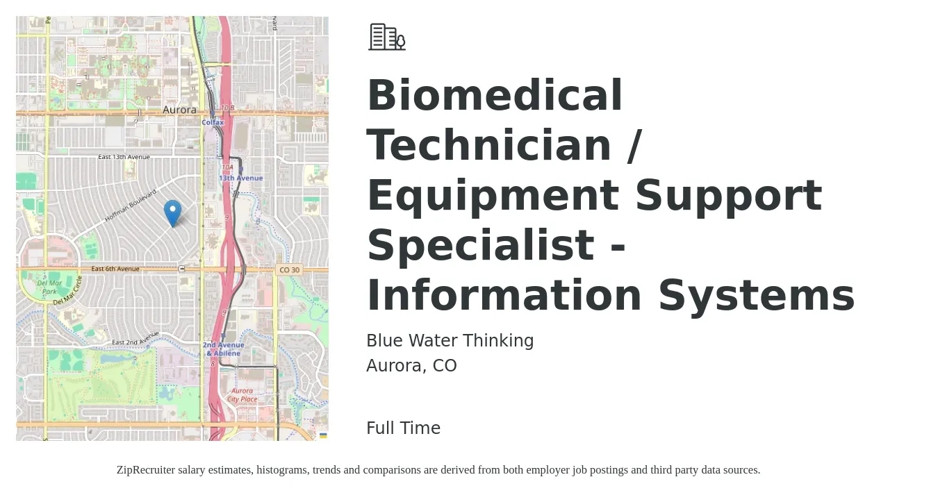 Blue Water Thinking job posting for a Biomedical Technician / Equipment Support Specialist - Information Systems in Aurora, CO with a salary of $26 to $34 Hourly with a map of Aurora location.