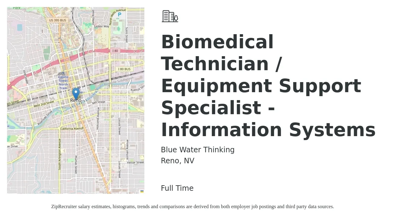 Blue Water Thinking job posting for a Biomedical Technician / Equipment Support Specialist - Information Systems in Reno, NV with a salary of $25 to $34 Hourly with a map of Reno location.