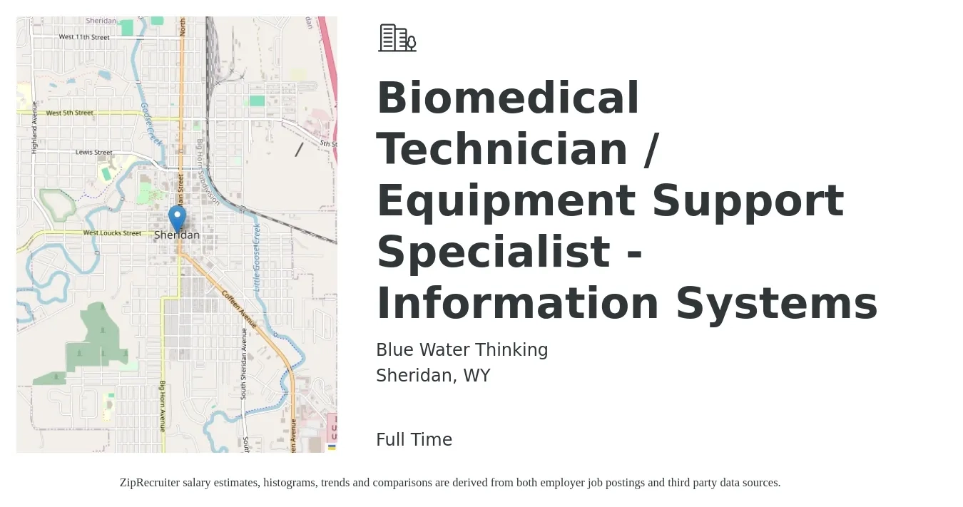 Blue Water Thinking job posting for a Biomedical Technician / Equipment Support Specialist - Information Systems in Sheridan, WY with a salary of $25 to $33 Hourly with a map of Sheridan location.