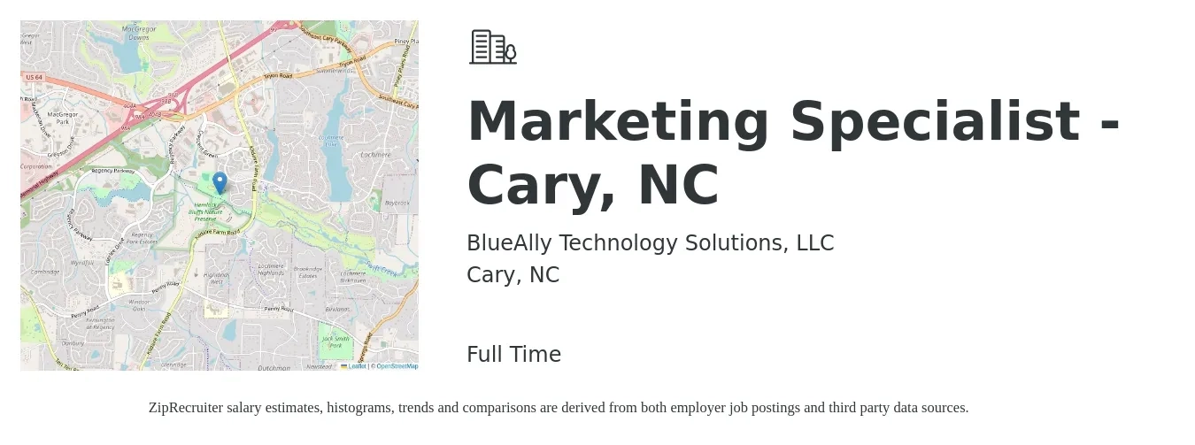 BlueAlly Technology Solutions, LLC job posting for a Marketing Specialist - Cary, NC in Cary, NC with a salary of $48,400 to $71,300 Yearly with a map of Cary location.