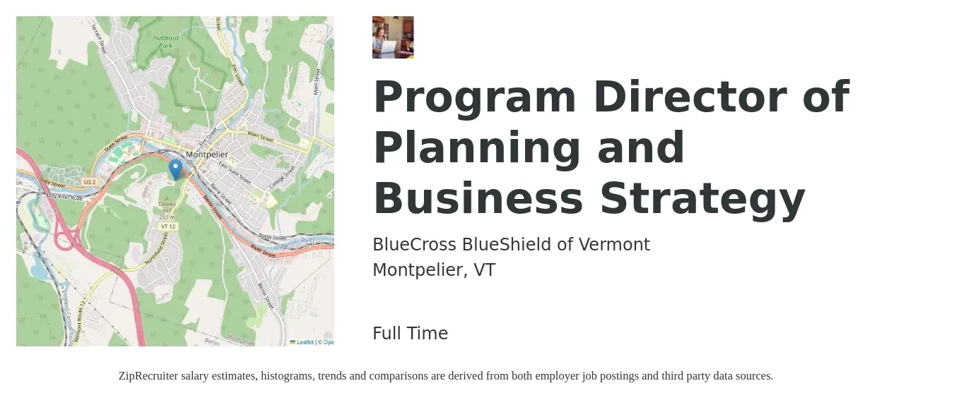 BlueCross BlueShield of Vermont job posting for a Program Director of Planning and Business Strategy in Montpelier, VT with a salary of $99,100 to $145,600 Yearly with a map of Montpelier location.