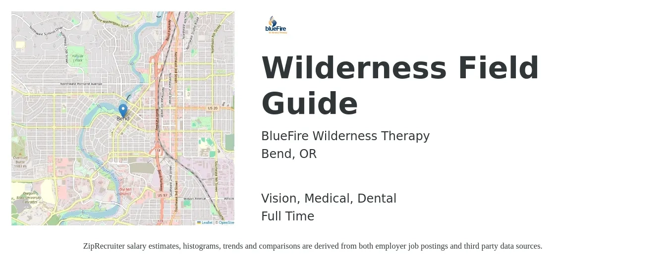 BlueFire Wilderness Therapy job posting for a Wilderness Field Guide in Bend, OR with a salary of $2,550 to $3,900 Monthly and benefits including dental, life_insurance, medical, pto, retirement, and vision with a map of Bend location.
