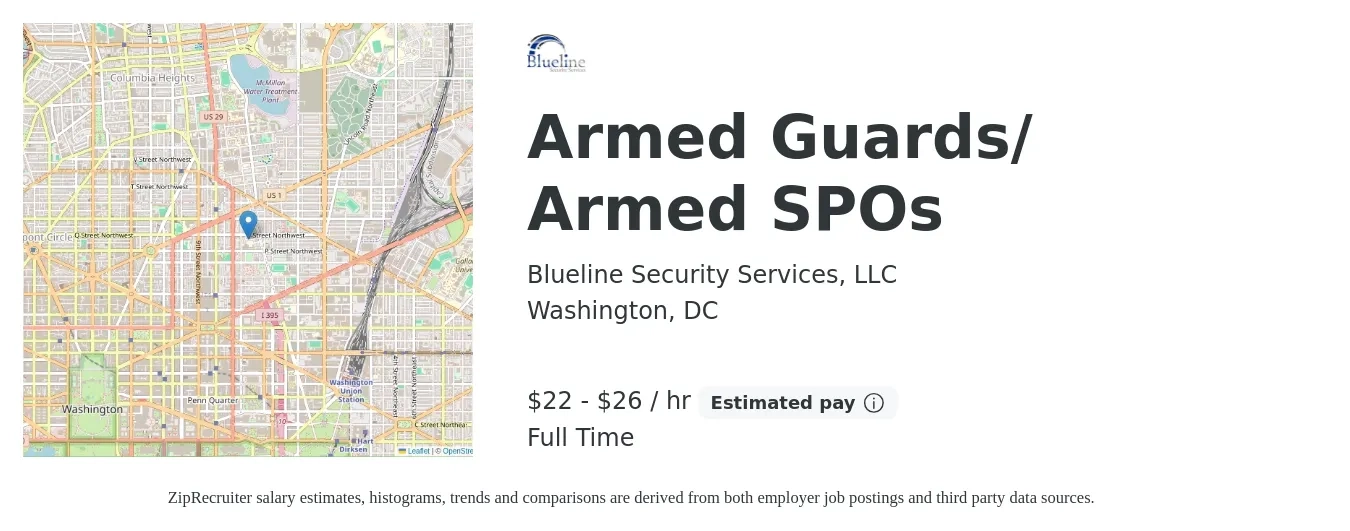 Blueline Security Services, LLC job posting for a Armed Guards/ Armed SPOs in Washington, DC with a salary of $23 to $28 Hourly with a map of Washington location.