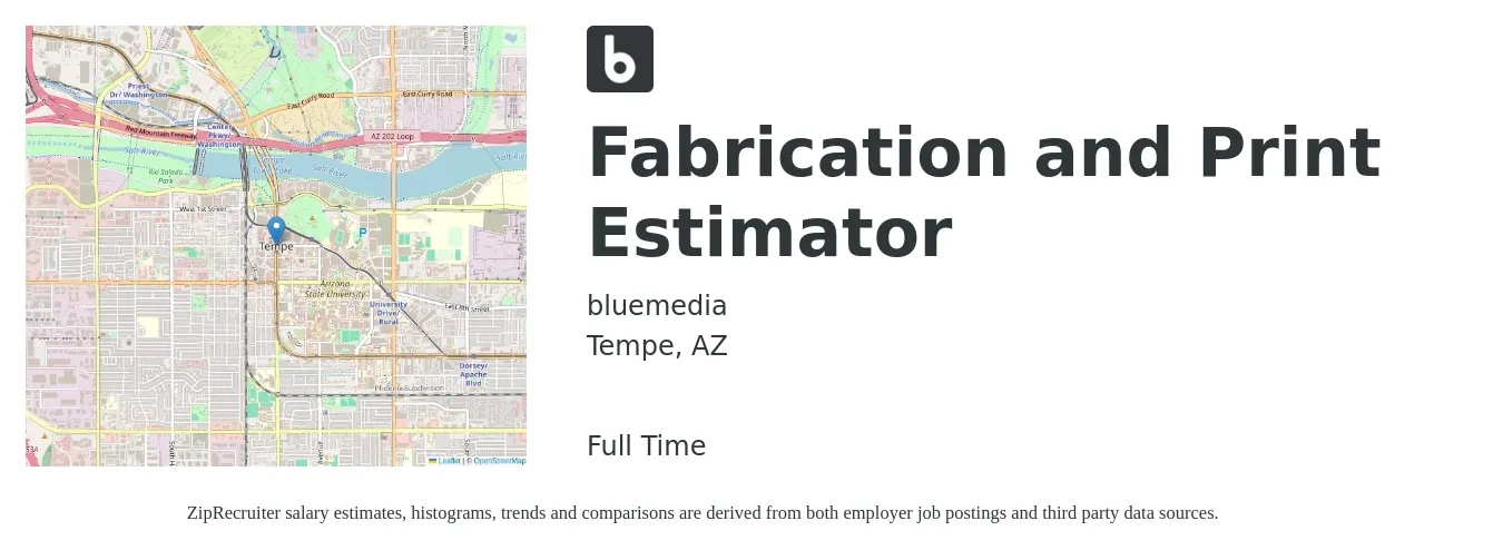 bluemedia job posting for a Fabrication and Print Estimator in Tempe, AZ with a salary of $47,000 to $70,900 Yearly with a map of Tempe location.