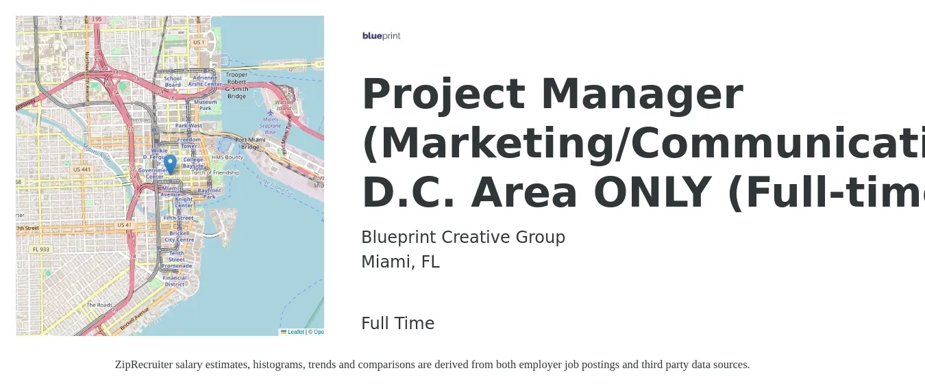 Blueprint Creative Group job posting for a Project Manager (Marketing/Communications) D.C. Area ONLY (Full-time) in Miami, FL with a salary of $33 to $53 Hourly with a map of Miami location.