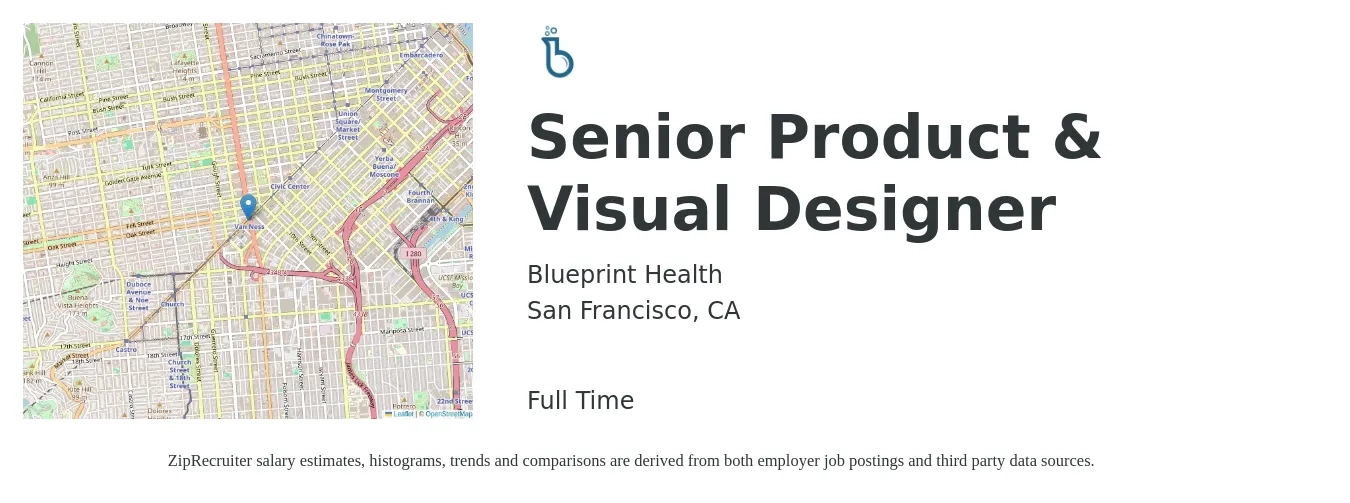 Blueprint Health job posting for a Senior Product & Visual Designer in San Francisco, CA with a salary of $47 to $77 Hourly with a map of San Francisco location.