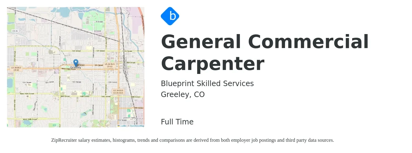 Blueprint Skilled Services job posting for a General Commercial Carpenter in Greeley, CO with a salary of $43,680 to $60,320 Yearly with a map of Greeley location.