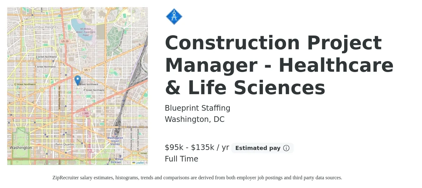 Blueprint Staffing job posting for a Construction Project Manager - Healthcare & Life Sciences in Washington, DC with a salary of $95,000 to $135,000 Yearly with a map of Washington location.