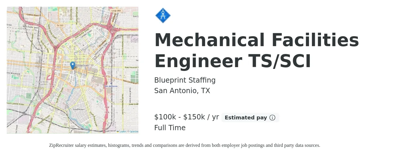 Blueprint Staffing job posting for a Mechanical Facilities Engineer TS/SCI in San Antonio, TX with a salary of $100,000 to $150,000 Yearly with a map of San Antonio location.