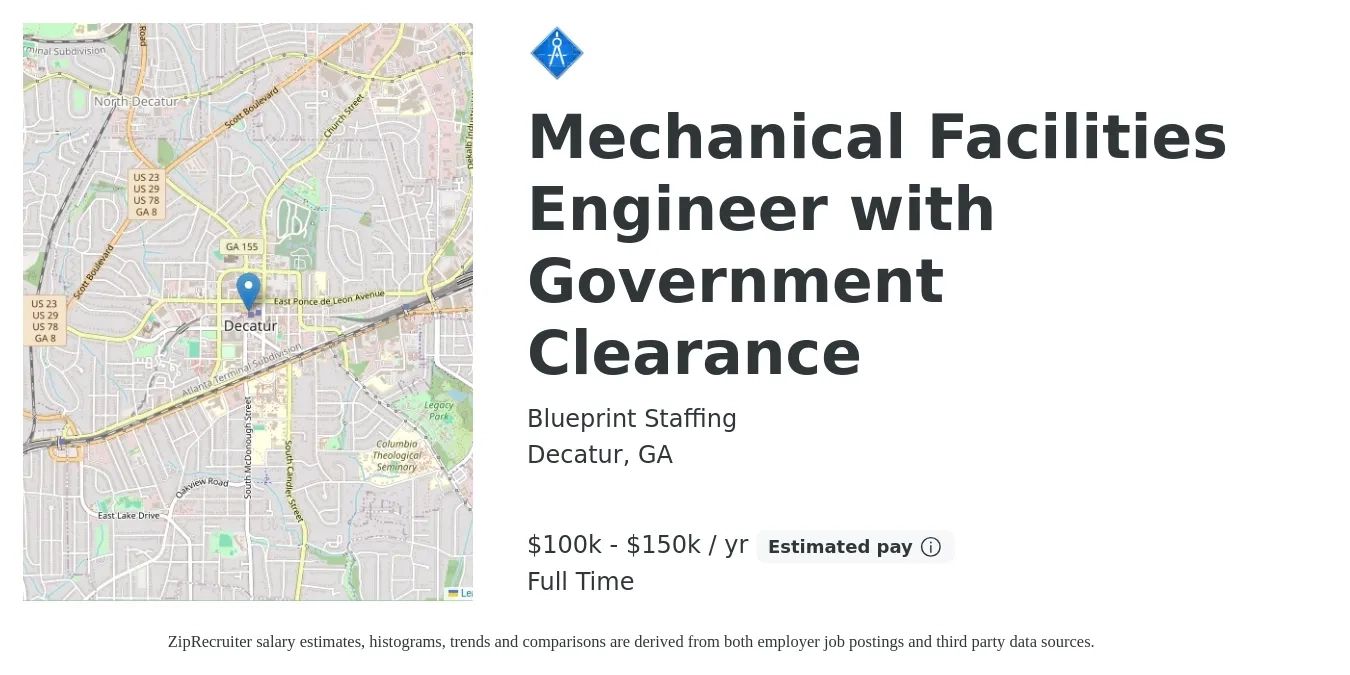 Blueprint Staffing job posting for a Mechanical Facilities Engineer with Government Clearance in Decatur, GA with a salary of $100,000 to $150,000 Yearly with a map of Decatur location.