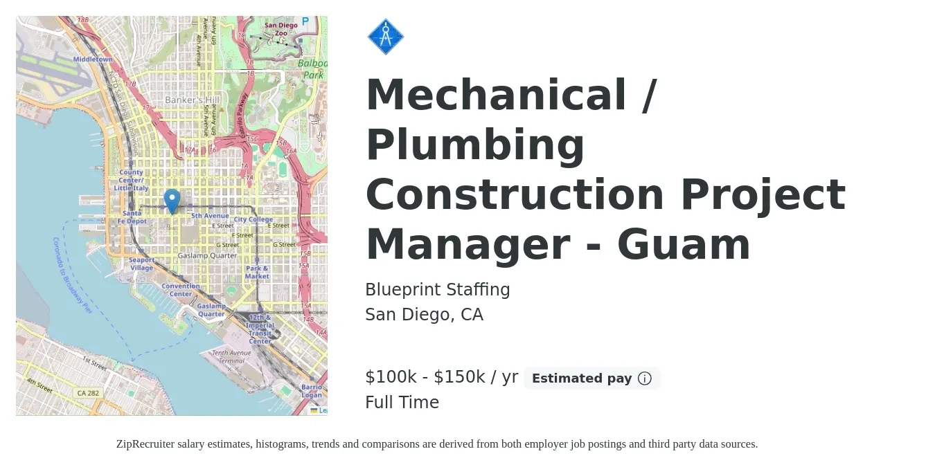Blueprint Staffing job posting for a Mechanical / Plumbing Construction Project Manager - Guam in San Diego, CA with a salary of $100,000 to $150,000 Yearly with a map of San Diego location.