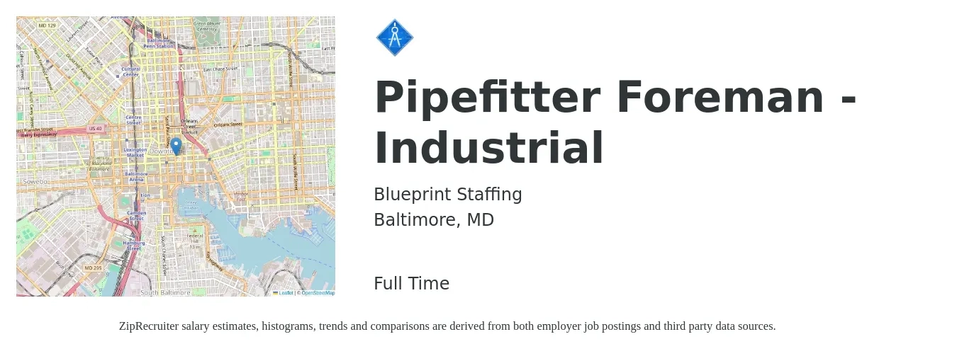 Blueprint Staffing job posting for a Pipefitter Foreman - Industrial in Baltimore, MD with a salary of $25 to $32 Hourly with a map of Baltimore location.