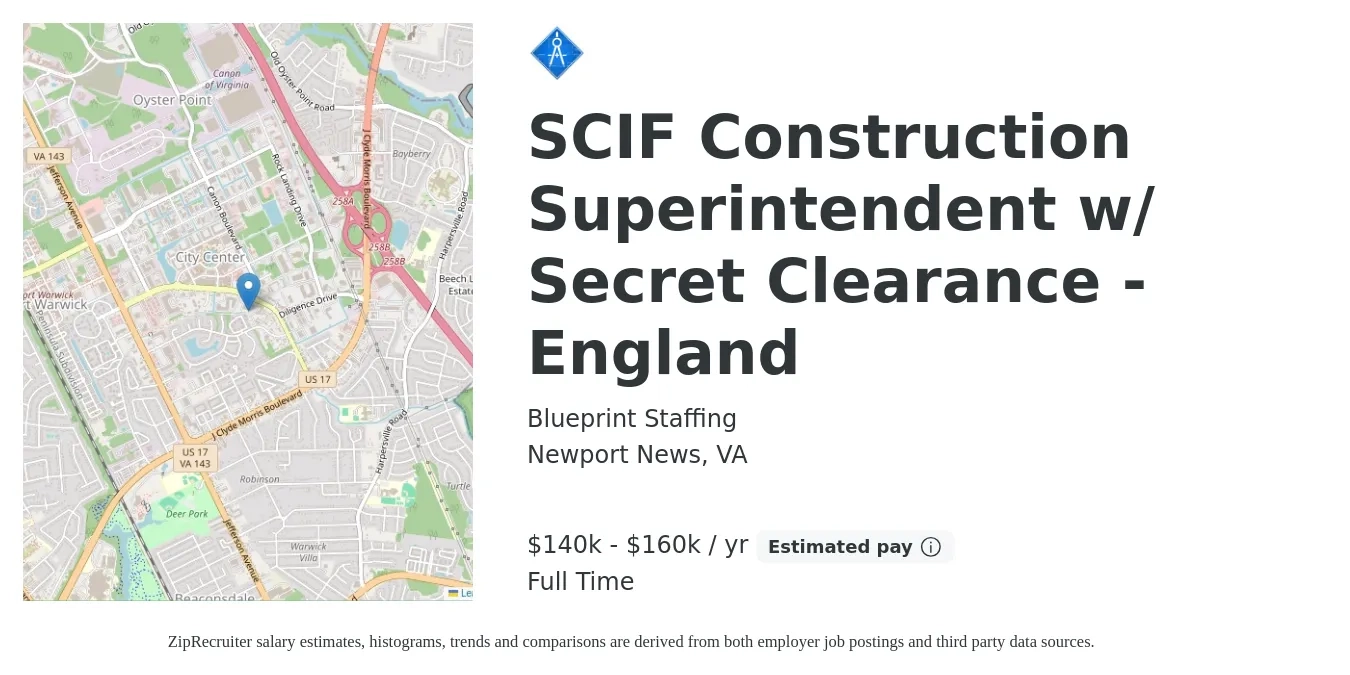 Blueprint Staffing job posting for a SCIF Construction Superintendent w/ Secret Clearance - England in Newport News, VA with a salary of $140,000 to $160,000 Yearly with a map of Newport News location.