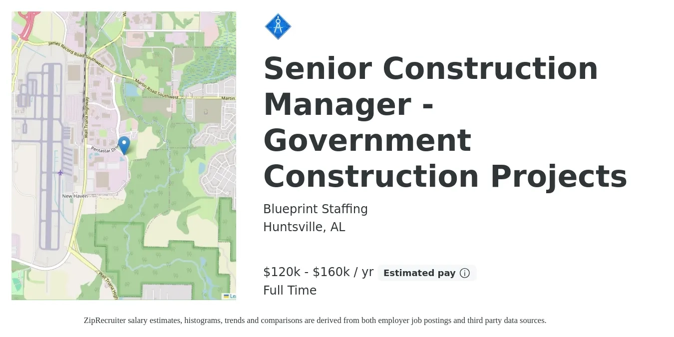 Blueprint Staffing job posting for a Senior Construction Manager - Government Construction Projects in Huntsville, AL with a salary of $120,000 to $160,000 Yearly with a map of Huntsville location.