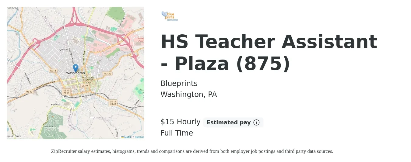 Blueprints job posting for a HS Teacher Assistant - Plaza (875) in Washington, PA with a salary of $12 to $16 Hourly with a map of Washington location.